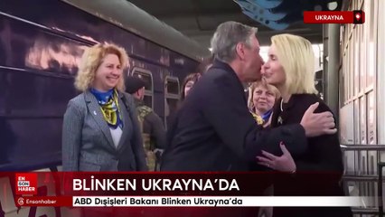 ABD Dışişleri Bakanı Blinken Ukrayna'da