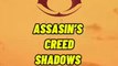 Assasin’s Creed Shadows s’officialise !