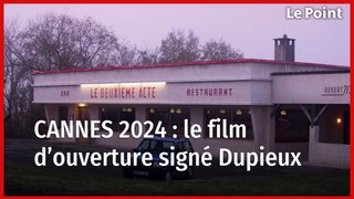 Cannes 2024 : « Le deuxième acte », le film d'ouverture signé Quentin Dupieux