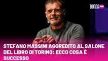 Stefano Massini aggredito al Salone del Libro di Torino: ecco cosa è successo
