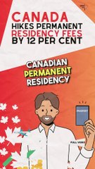 Canada Hikes Permanent Residency Fees By 12 Per Cent #canadapr (1)