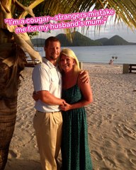 "I'm a cougar - strangers mistake me for my HUSBAND'S MUM"