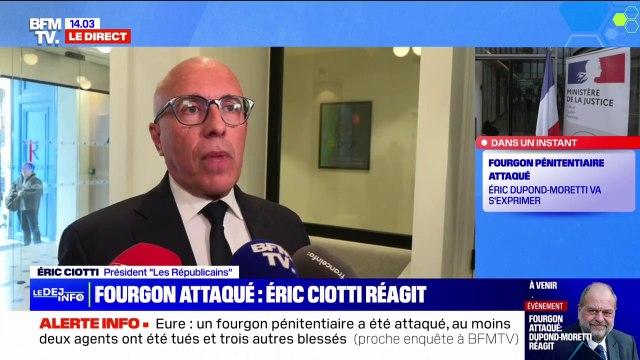 Éric Ciotti à propos du convoi pénitentiaire attaqué: La vie humaine n'a plus de prix pour certains