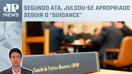 Diretores do BC concordam que juro deve ser restritivo; Alan Ghani analisa