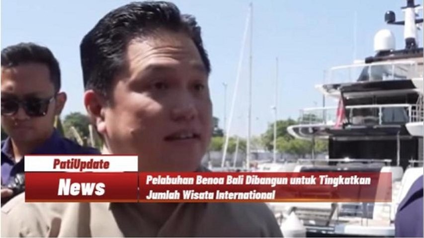 Erick Thohir Meninjau Progres dari Pembangunan Pelabuhan Pelindo Benoa di Bali