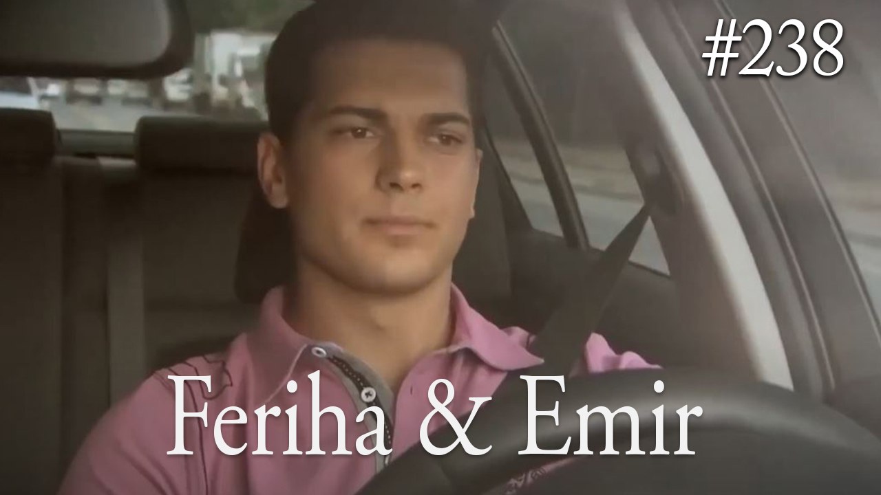 Feriha a Emir #238