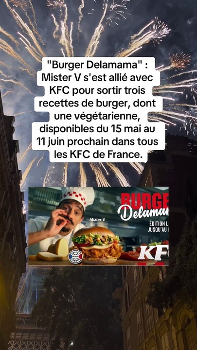 Mister V lance des nouveaux burgers dispo dès demain chez KFC !