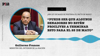 Francos reconoció que el gobierno podría postergar el Pacto de Mayo si no se aprobase la Ley de Bases
