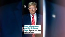 Trump aplaude nuevos aranceles de Biden a China; llegaron tres años tarde, reclama