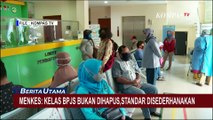 Menkes Tegaskan Kelas BPJS Kesehatan Tak Dihapus, Tapi Standar Disederhanakan