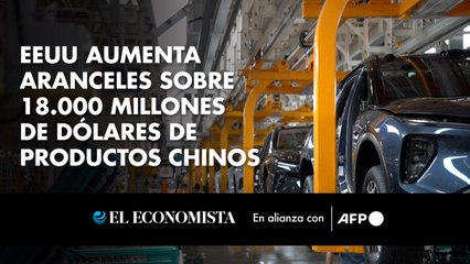 EEUU aumenta aranceles sobre 18.000 millones de dólares de productos chinos
