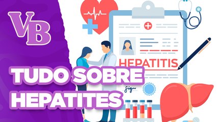 Saiba tudo sobre HEPATITES - Você Bonita (14/05/2024)