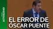 El error de Óscar Puente: 