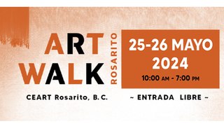 Art Walk en CEART Rosarito, B.C