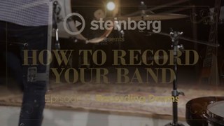 How To Record Your Band - Part 3 Recording Drums