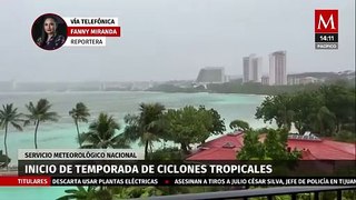 SMN anuncia el inicio de temporada de ciclones tropicales