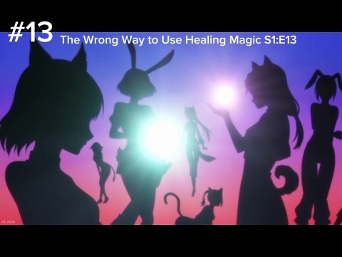 The Wrong Way to Use Healing Magic#13