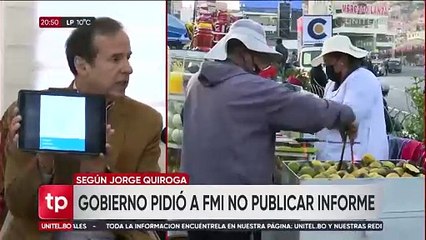 Según Tuto Quiroga, el Gobierno le pidió al FMI no publicar un informe sobre la economía