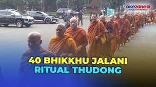 Perayaan Waisak 2024, 40 Bhikkhu Jalani Ritual Thudong Jalan Kaki dari TMII ke Candi Borobudur