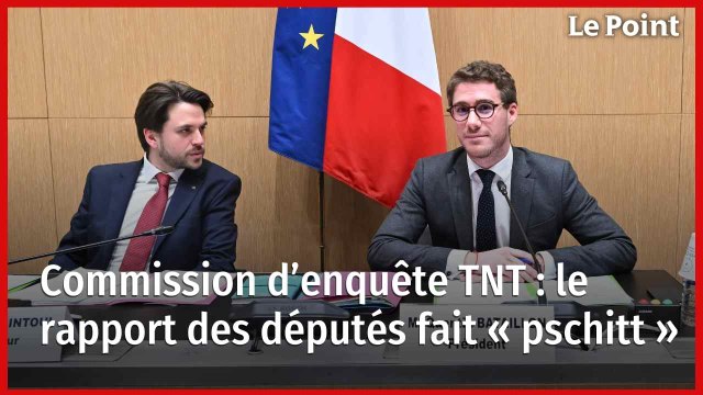 Commission d’enquête TNT : le rapport des députés fait « pschitt »