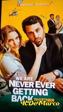 [ Super Sweet Drama ] We Are Never Ever Getting Back Together (Complete) - Kiin Media