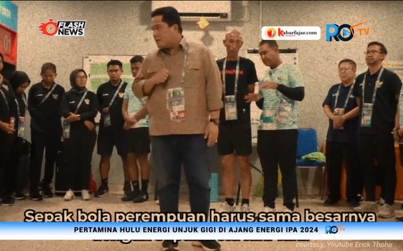Wejangan Erick Thohir Untuk Timnas Garuda Pertiwi di Piala Asia U-17