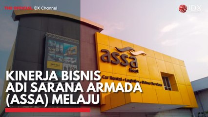 Kinerja Bisnis Adi Sarana Armada (ASSA) Melaju