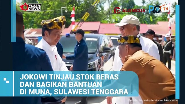 Presiden Jokowi Tinjau Stok Beras dan Bagikan Bantuan Pangan di Muna, Sulawesi Tenggara