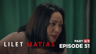 Lilet Matias, Attorney-At-Law: Lilet’s mean aunt asks for forgiveness! (Full Episode 51 - Part 2/3)