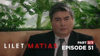 Lilet Matias, Attorney-At-Law: Lilet’s boss hears made-up stories! (Full Episode 51 - Part 3/3)