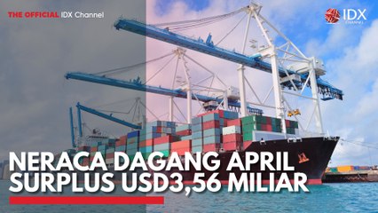 Neraca Dagang April Surplus USD3,56 Miliar
