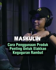 Cara Penggunaan Produk Penting Untuk Elakkan Keguguran Rambut