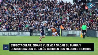 Espectacular: Zidane vuelve a sacar su magia y deslumbra con el balón como en sus mejores tiempos