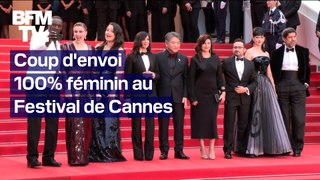 Coup d'envoi 100% féminin au Festival de Cannes