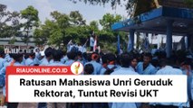 Ratusan Mahasiswa Unri Geruduk Rektorat, Tuntut Revisi UKT