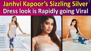 Janhvi Kapoor’s Sizzling Silver Dress look is Rapidly going Viral