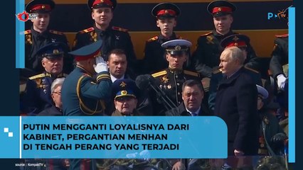 Putin mengganti Loyalisnya dari Kabinet, Pergantian Menhan di Tengah Perang Yang Terjadi