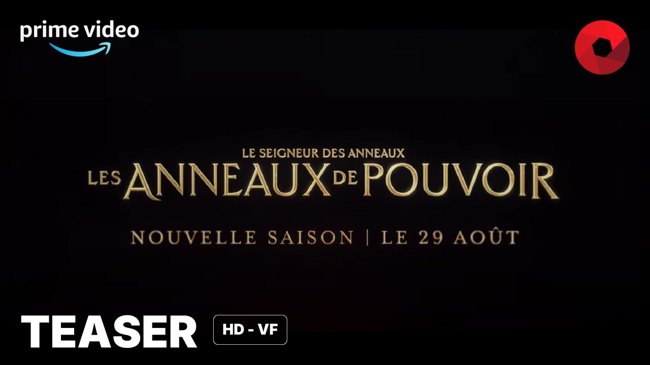 LE SEIGNEUR DES ANNEAUX - LES ANNEAUX DE POUVOIR créée par John D. Payne, Patrick McKay Avec Morfydd Clark, Markella Kavenagh, Robert Aramayo : teaser [HD-VF] | Saison 2 le 29 août 2024 sur Prime Video