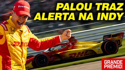 PALOU traz PÉSSIMA NOTÍCIA para concorrentes na INDY | GP às 10