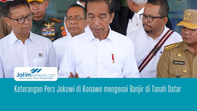 Keterangan Pers Jokowi di Konawe Mengenai Banjir di Tanah Datar