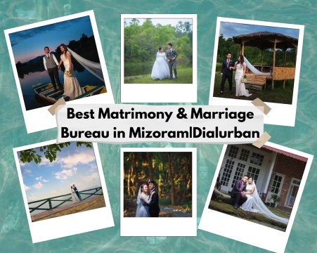 Best Matrimony & Marriage Bureau in Mizoram|Dialurban