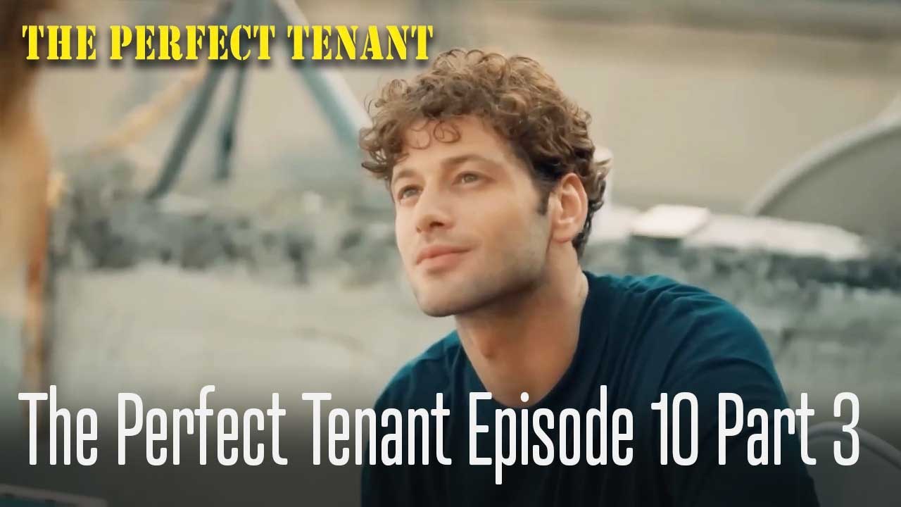 The Perfect Tenant  Episode 10 Part 3