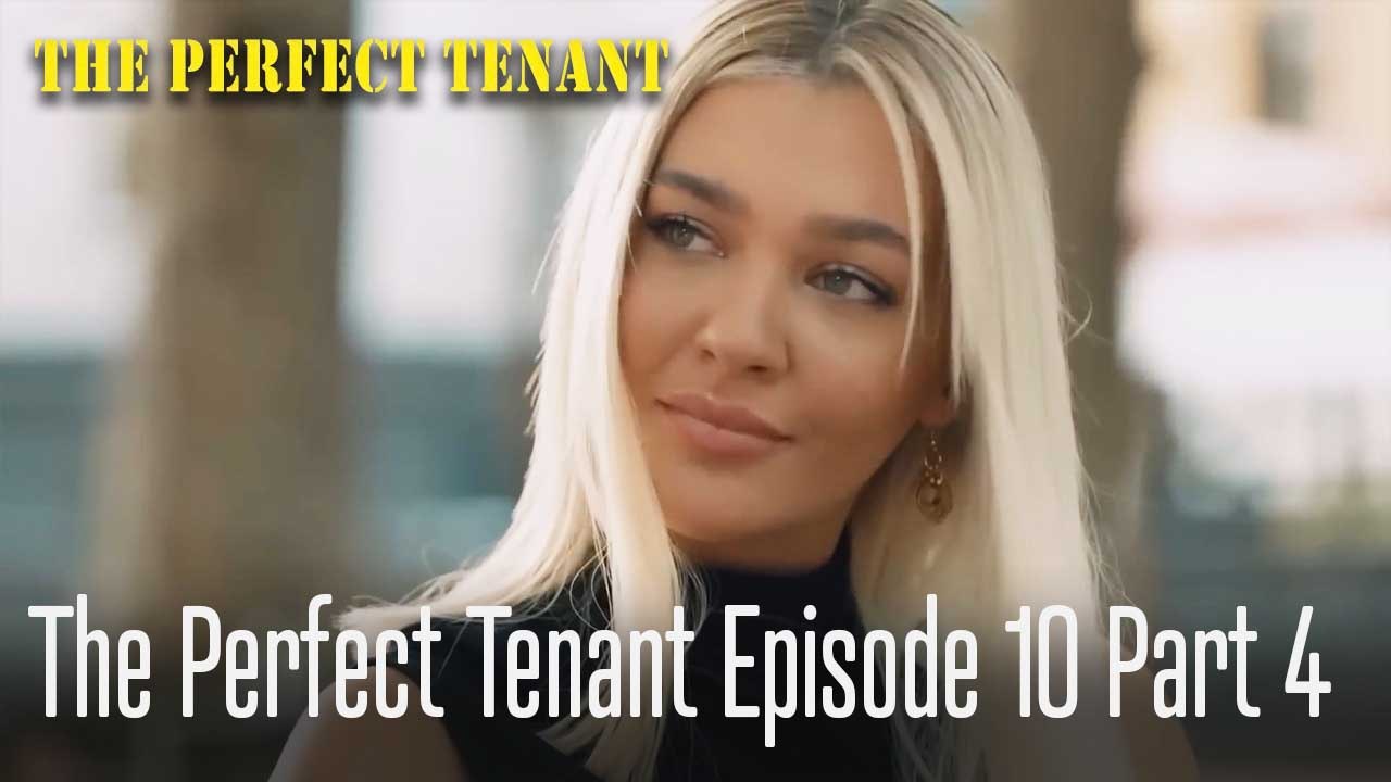 The Perfect Tenant  Episode 10 Part 4
