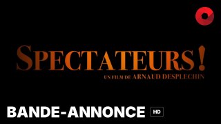 SPECTATEURS ! de Arnaud Desplechin avec Mathieu Amalric, Louis Birman, Dominique Païni : bande-annonce [HD] | Prochainement en salle