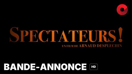 SPECTATEURS ! de Arnaud Desplechin avec Mathieu Amalric, Louis Birman, Dominique Païni : bande-annonce [HD] | Prochainement en salle