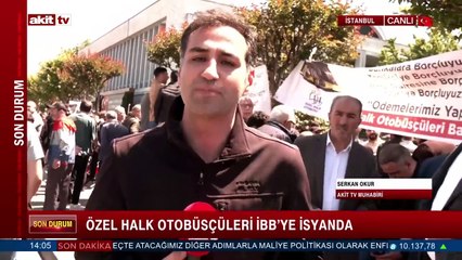 Özel Halk Otobüsçüleri İBB'ye isyanda