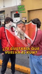 ¿Traerías al Kun Agüero a Independiente?