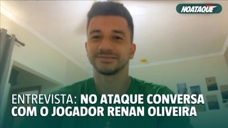 No Ataque entrevista o jogador Renan Oliveira
