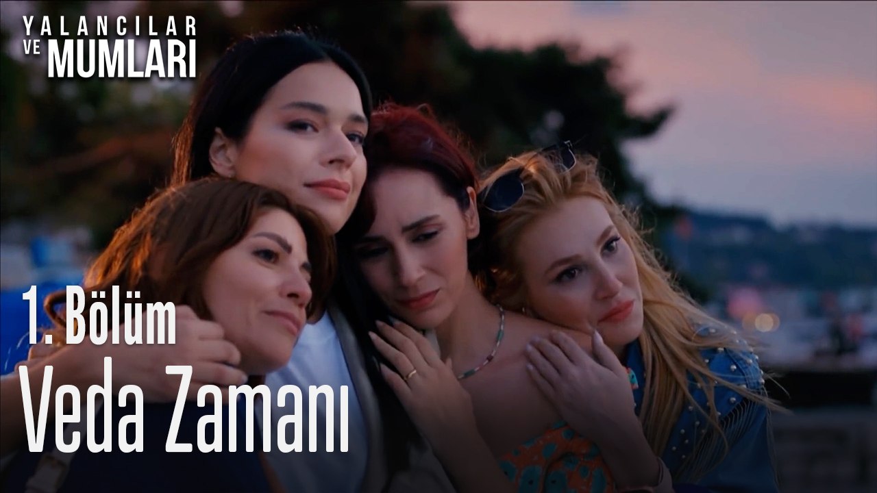 Veda zamanı - Yalancılar ve Mumları