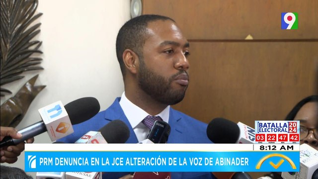PRM denuncia en la JCE alteración de la voz de Abinader | El Despertador SIN